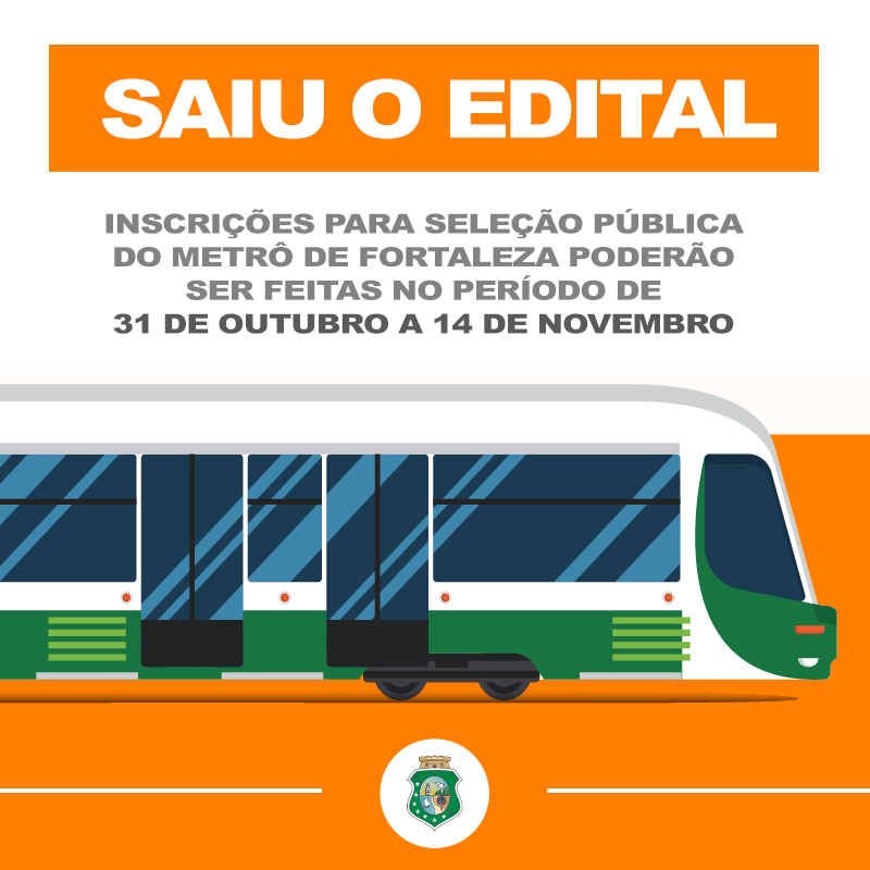 EDITAL SELECAO METRO DE FORTALEZA