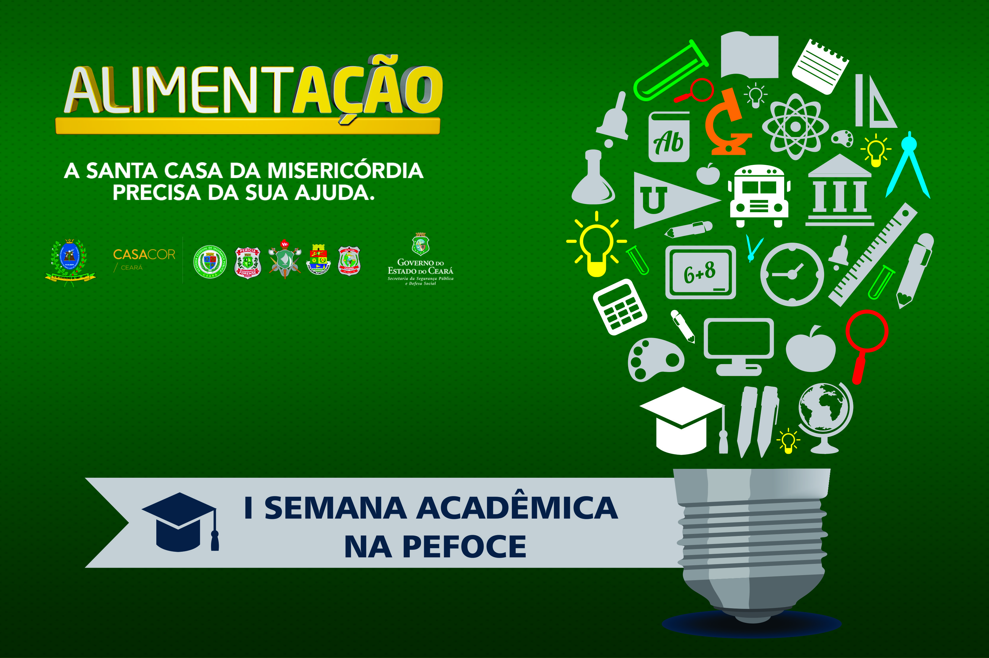 A Perícia Forense do Estado do Ceará (Pefoce) realiza, no período de 06 a 10 de novembro, a I Semana Acadêmica na Pefoce.