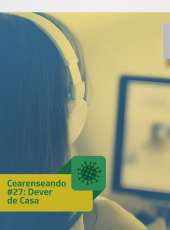 Cearenseando #27: Dever de Casa