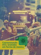 Cearenseando #31: Gratidão em forma de música