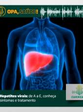 Opa, Saúde! #15 – Hepatites virais: de A a E, conheça sintomas e tratamento