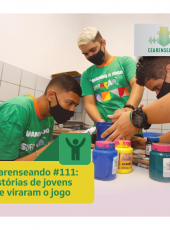 Cearenseando #111 – Histórias de jovens que viraram o jogo