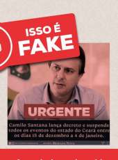 Antifake: É falsa notícia sobre suspensão de eventos no Ceará de 15 a 4 de janeiro