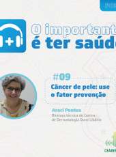 O importante é ter saúde #9 – Câncer de pele: use o fator proteção