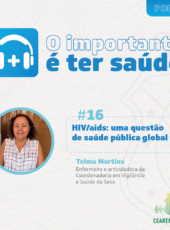 O importante é ter saúde #16 – HIV/aids: uma questão de saúde pública global